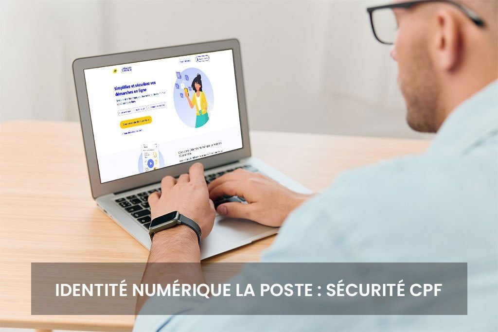 Identité Numérique La Poste : Sécurité CPF